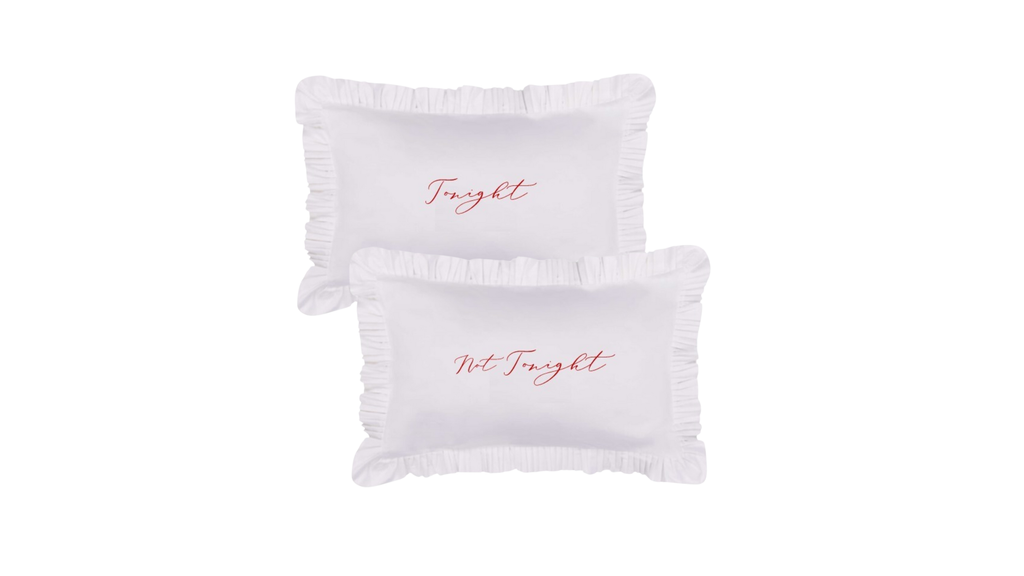 Tonight - Not Tonight Pillowcase Pair